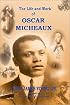 The Life and Work of Oscar Micheaux: Pioneer Black Author and Filmmaker