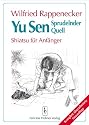 Yu Sen. Sprudelnder Quell. Shiatsu f&uuml;r Anf&auml;nger