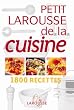 Petit Larousse de la cuisine : 1800 Recettes