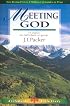 Meeting God (Life Guide Bible Studies)