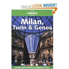 Milan, Turin and Genoa (Lonely Planet Regional Guides)
