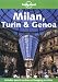 Milan, Turin and Genoa (Lonely Planet Regional Guides)