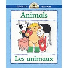 Animals/Les Animaux (Bilingual First Books)