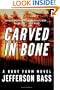 Carved in Bone: A Body Farm Novel (Body Farm Novels)