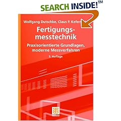 Fertigungsmesstechnik. Praxisorientierte Grundlagen, moderne Messverfahren (Broschiert)