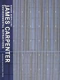 James Carpenter: Environmental Refractions