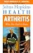 Books : Arthritis: What You Need to Know (Johns Hopkins Health , Vol 2, No 4)