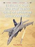 US Marine and RAAF Hornet Units of Operation Iraqi Freedom (Combat Aircraft)