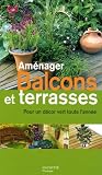 Aménager Balcons et terrasses