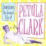 Downtown - The Greatest Hits of Petula Clark