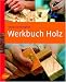 Werkbuch Holz