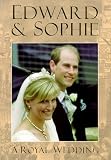 Edward & Sophie: A Royal Wedding