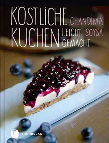 Köstliche Kuchen leicht gemacht (German Edition)