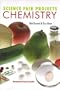 Science Fair Projects: Chemistry