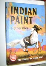 Indian Paint The Story of an Indian Pony - Famous Horse Stories