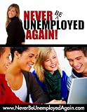 518XDkudtfL. SL160  internet home business: Never Be Unemployed Again!