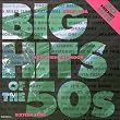 Big Hits of the 50's