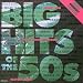 Big Hits of the 50 s