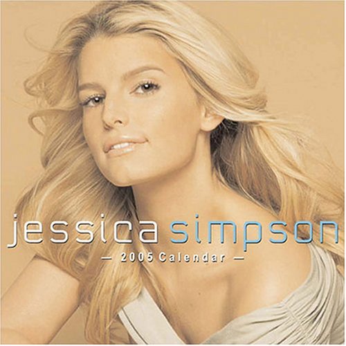 The Jessica Simpson Official Calendar 2005