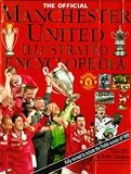 The Official Manchester United Illustrated Encyclopedia (Manchester United)