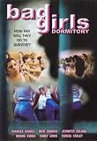 Bad Girls Dormitory