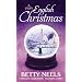 A Very English Christmas. Betty Neels, Caroline Anderson, Susanne James