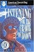 Listening for the Crack of Dawn (American Storytelling)