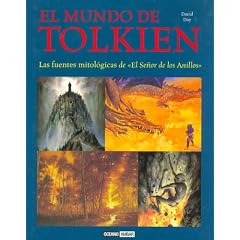 El Mundo De Tolkien: Fuentes Mitologicas de El Senor De Los Anillos