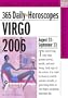 365 Daily Horoscopes Virgo 2006