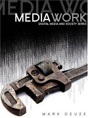 Media Work (Digital Media and Society)