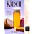 Kolsch: History, Brewing Techniques, Recipes (Classic Beer Style Series)