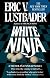 White Ninja
