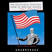 The Politically Incorrect Guide to American History | [Thomas E. Woods]