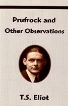 Prufrock and Other Observations