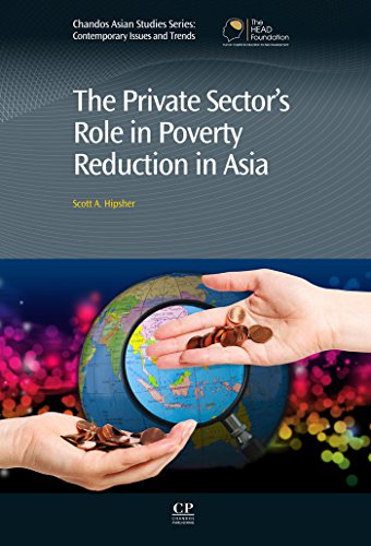 The Private Sector's Role in Poverty Reduction in Asia (Chandos Asian Studies Series)