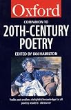 The Oxford Companion to Twentieth-century Poetry in English (Oxford Paperback Reference)