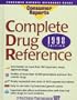 Complete Drug Reference: 1998 (Consumer Drug Reference)