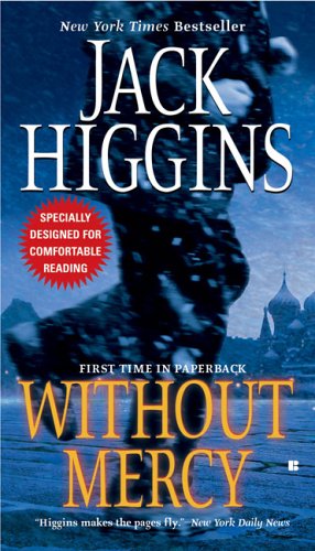 Without Mercy (Sean Dillon), by Jack Higgins
