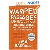 Warped Passages: Unraveling the Mysteries of the Universe's Hidden Dimensions