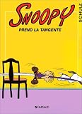 Snoopy, tome 29 : Snoopy prend la tangente