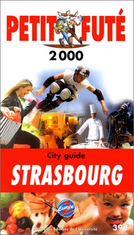 City Travel Guides Discounted  Livres : Strasbourg 2000, le Petit Fute (Reserve Hypers)