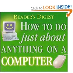 How to Do Just About Anything on a Computer