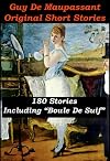 180 Original Short Stories by Guy De Maupassant