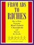 From Ads to Riches: How to Write Dynamite Real Estate Classifieds and Harvest the Results