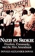Nazis in Skokie: Freedom, Community and the First Amendment (Nazis in Skokie)