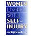 Women Living With Self-Injury