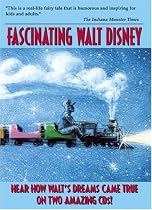 Fascinating Walt Disney: Hear How Walt's Dreams Came True. 2 CD's