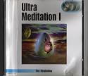 Ultra Meditation I : The Beginning