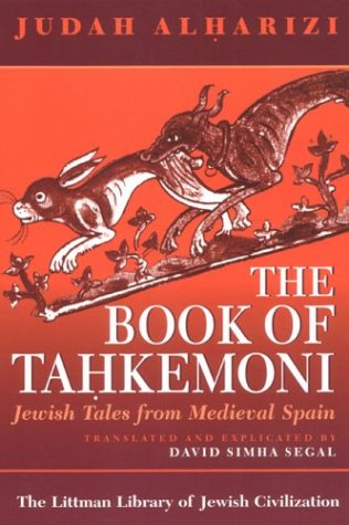 The Book of Tahkemoni: Jewish Tales from Medieval Spain (Littman Library of Jewish Civilization (Series).)