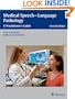 Medical Speech-Language Pathology: A Practitioner's Guide